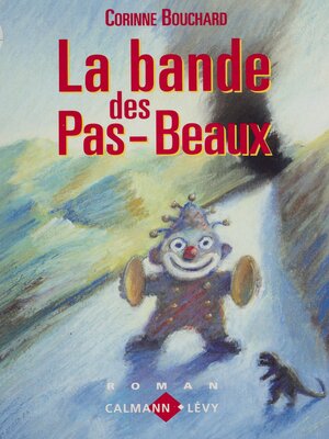 cover image of La Bande des pas-beaux
